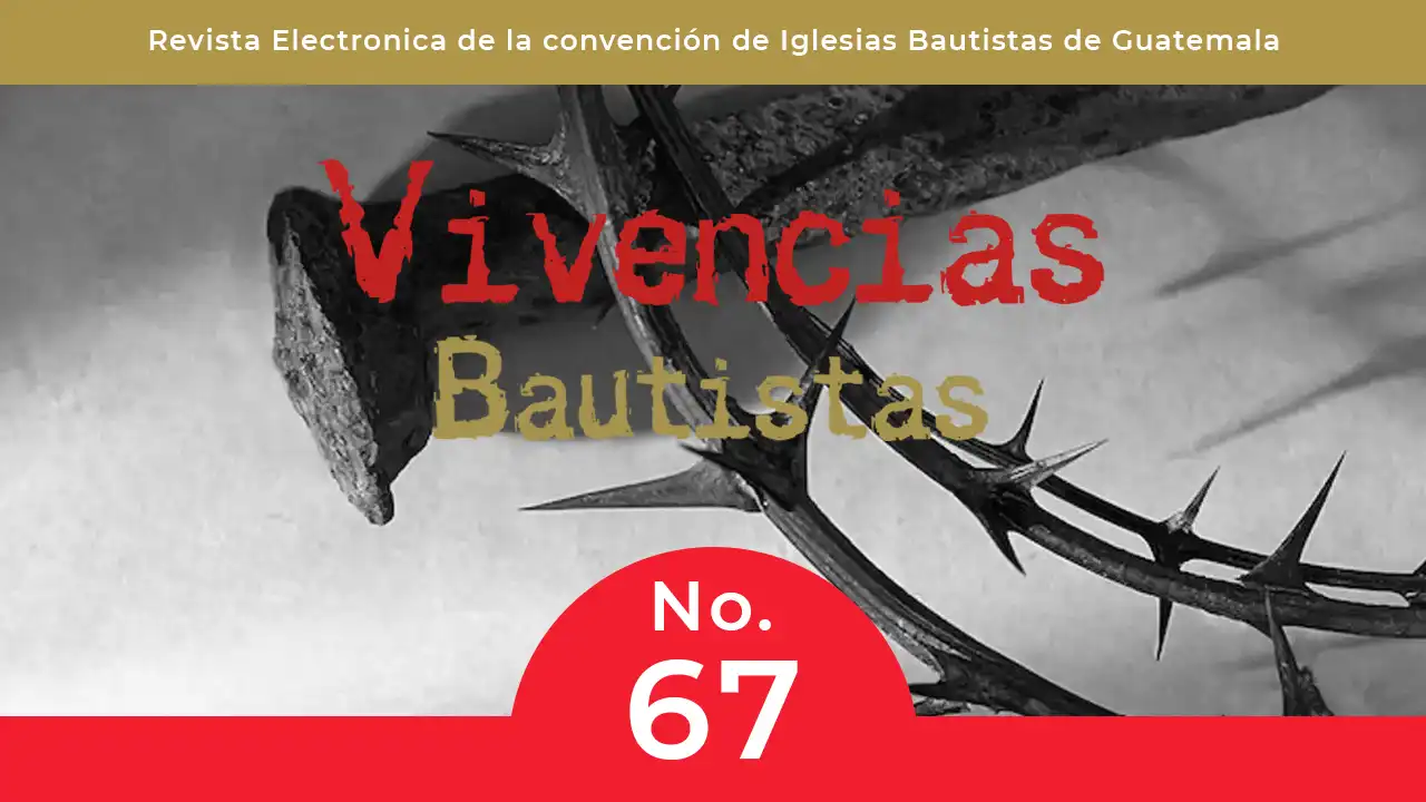 Revista Electrónica Vivencias Bautistas No. 67