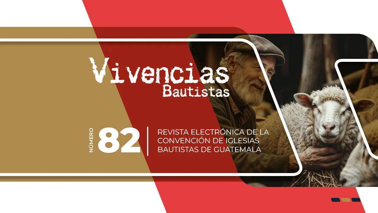 Revista Electrónica Vivencias Bautistas No. 82